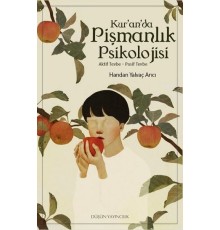 Kur’an’da Pişmanlık Psikolojisi  Aktif Tevbe-Pasif Tevbe