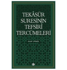 Tekasür Suresinin Tefsiri Tercümeleri