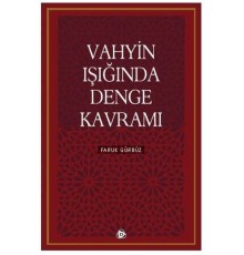 Vahyin Işığında Denge Kavramı