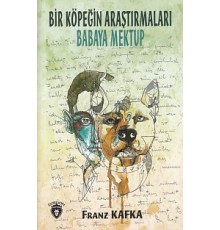 Bir Köpeğin Araştırmaları - Babaya Mektup