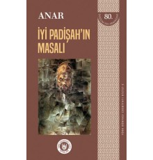 Türk Dünyası Edebiyatı Dizisi 2 - İyi Padişah'ın Masalı