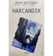 Harcandık