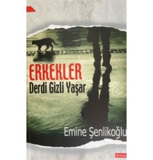 Erkekler Derdi Gizli Yaşar