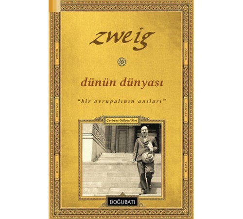Dünün Dünyası  Bir Avrupalının Anıları