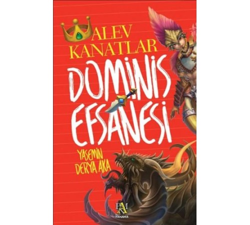 Dominis Efsanesi: Alev Kanatlar Dominis Efsanesi: Alev Kanatlar