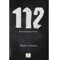 112 - Öğretmenliğime Notlar