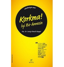 Korkma! İyi Bir Annesin