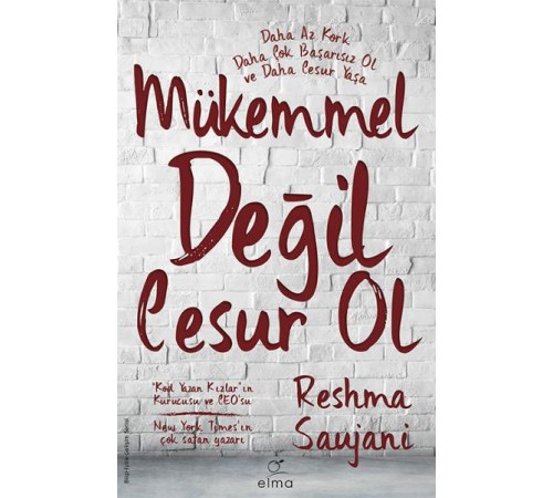 Mükemmel Değil Cesur Ol Mükemmel Değil Cesur Ol