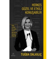 Herkes Güzel ve Etkili Konuşabilir