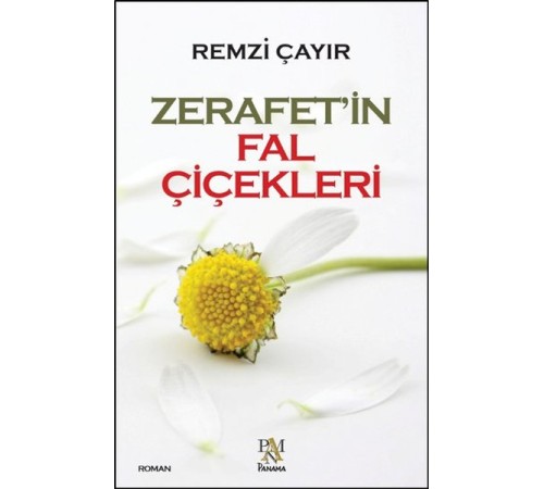 Zerafet'in Fal Çiçekleri