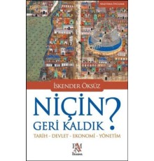 Niçin Geri Kaldık?