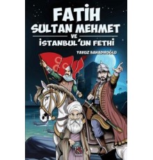 Fatih Sultan Mehmet ve İstanbul'un Fethi
