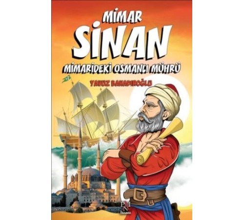 Mimar Sinan - Minaredeki Osmanlı Mührü (Çocuklar İçin)