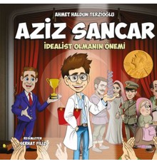 Aziz Sancar - İdealist Olmanın Önemi