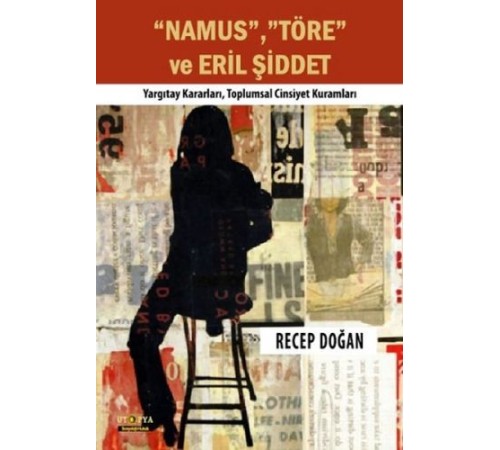 Namus, Töre ve Eril Şiddet