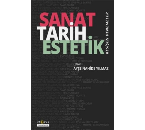Sanat Tarih Estetik - Kesişen Denemeler