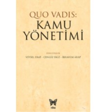 Quo Vadıs: Kamu Yönetimi