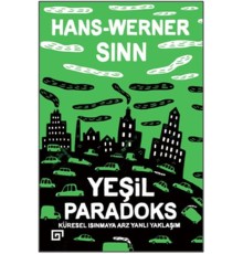 Yeşil Paradoks - Küresel Isınmaya Arz Yanlı Yaklaşım
