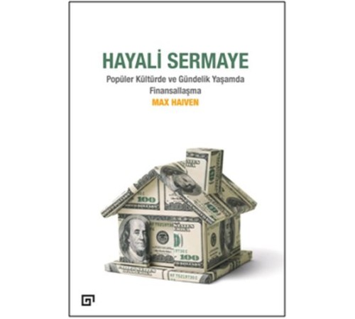 Hayali Sermaye - Popüler Kültürde ve Gündelik Yaşamda Finansallaşma