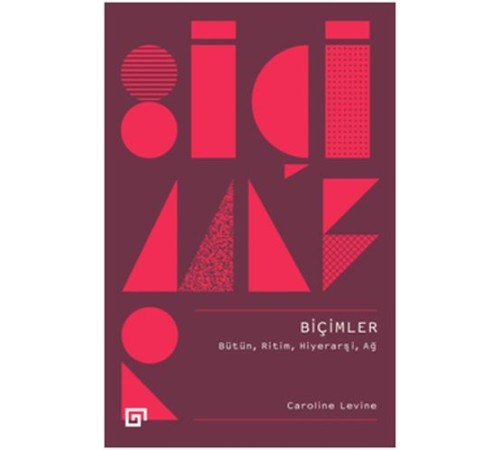 Biçimler - Bütün, Ritim, Hiyerarşi, Ağ