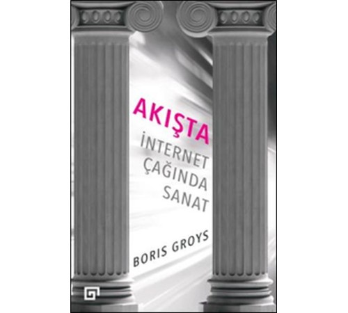 Akışta: İnternet Çağında Sanat Akışta: İnternet Çağında Sanat