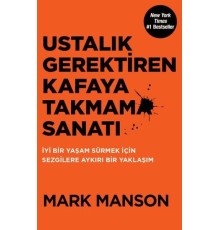Ustalık Gerektiren Kafaya Takmama Sanatı