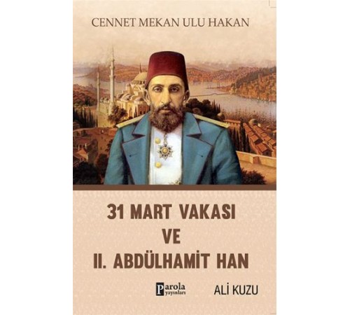 31 Mart Vakası ve 2. Abdülhamid