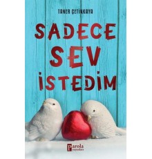 Sadece Sev İstedim