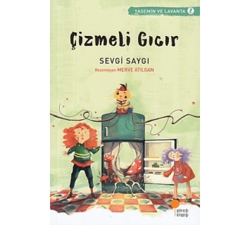 Yasemin ve Lavanta 02 - Çizmeli Gıcır