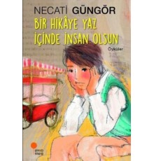 Bir Hikaye Yaz İçinde İnsan Olsun