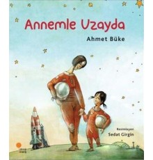 Annemle Uzayda