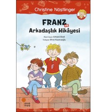 Franz ve Arkadaşlık Hikayesi