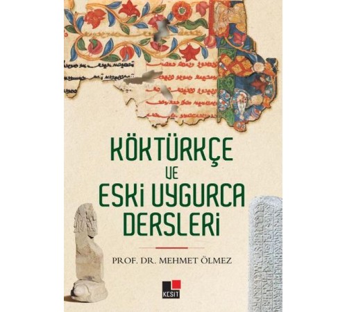 Köktürkçe ve Eski Uygurca Dersleri Köktürkçe ve Eski Uygurca Dersleri