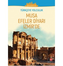 Musa Efeler Diyarı İzmir’de - (Orta Seviye B2)