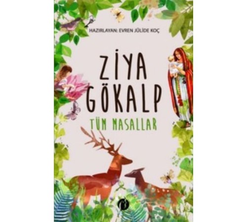 Ziya Gökalp - Tüm Masallar Ziya Gökalp - Tüm Masallar