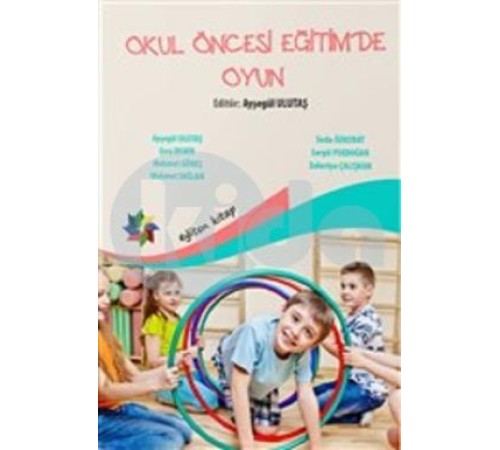Okul Öncesi Eğitimde Oyun (Ayşegül Ulutaş)