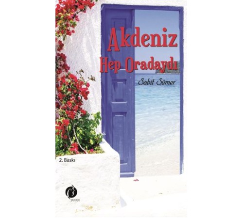 Akdenzi Hep Oradaydı Akdenzi Hep Oradaydı