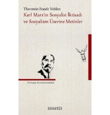 Karl Marx'In Sosyalist İktisadı Ve Sosyalizm Üzerine Metinler