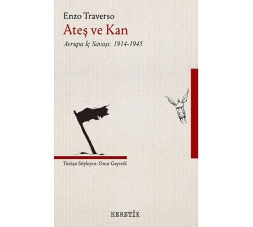 Ateş ve Kan - Avrupa İç Savaşı 1914-1945