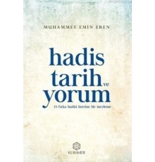 Hadis Tarih ve Yorum 73 Fırka Hadisi Üzerine Bir İnceleme