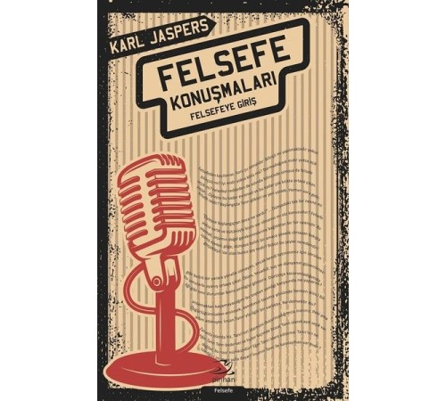 Felsefe Konuşmaları - Felsefeye Giriş