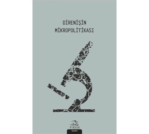 Direnişin Mikropolitikası
