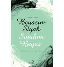 Beyazım Siyah Siyahım Beyaz