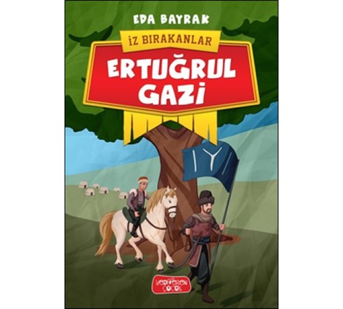 İz Bırakanlar - Ertuğrul Gazi