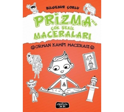 Prizma'nın Çok Şekil Maceraları - Orman Kampı Macerası (Ciltli) Prizma'nın Çok Şekil Maceraları - Orman Kampı Macerası (Ciltli)