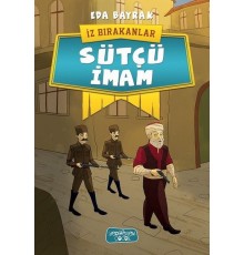 İz Bırakanlar - Sütçü İmam