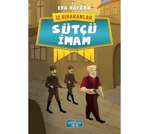 İz Bırakanlar - Sütçü İmam