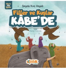 Filler Ve Kuşlar Kâbe’de