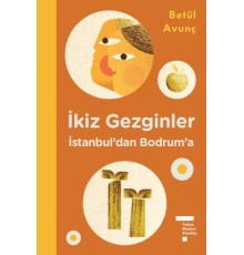 İkiz Gezginler İstanbul'dan Bodrum'a (Ciltli)