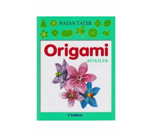 Origami / Bitkiler